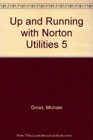 Up and Running with Norton Utilities 5