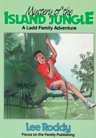 Mystery of the Island Jungle (Ladd Family Adventure, No 3)