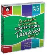Strategies for Developing Higher-Order Thinking Skills