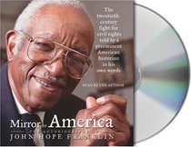 Mirror to America : The Autobiography of John Hope Franklin (Audio CD) (Abridged)
