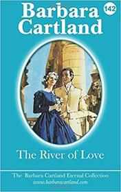 The River of Love (Eternal Collection, No 142)
