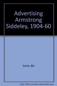 Advertising Armstrong Siddeley, 1904-60
