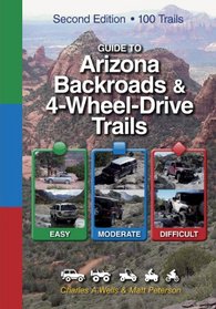 Guide to Arizona Backroads & 4-Wheel-Drive Trails 2nd Edition