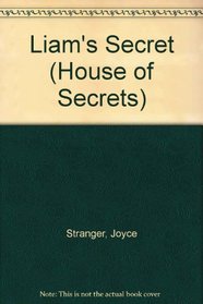 The House of Secrets: Liam's Secret