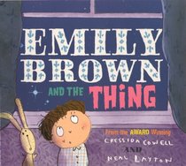 Emily Brown And The Thing (Turtleback School & Library Binding Edition)