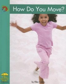 How Do You Move? (Yellow Umbrella Books)
