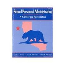 School Personnel Administration: A California Perspective