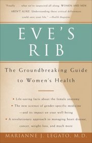 Eve's Rib : The Groundbreaking Guide to Women's Health
