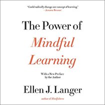 The Power Of Mindful Learning (Merloyd Lawrence)