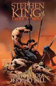 The Battle of Jericho Hill (Stephen King's The Dark Tower: Beginnings)