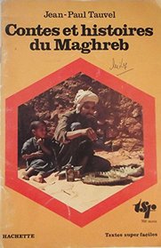 Contes et histoires du Maghreb (Textes super faciles) (French Edition)