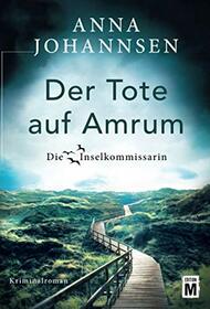 Der Tote auf Amrum (Die Inselkommissarin, 6) (German Edition)
