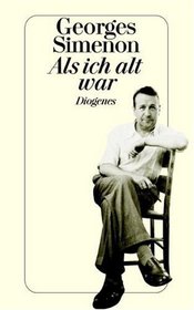 Als ich alt war. Tagebcher 1960-1963.