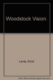 Woodstock Vision.