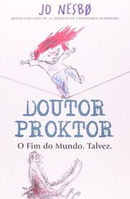 Doutor Proktor. O Fim do Mundo. Talvez (Who Cut the Cheese?) (Doctor Proctor's Fart Powder, Bk 3) (Em Portugues do Brasil Edition)