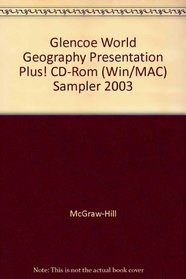 Glencoe World Geography Presentation Plus! CD-Rom (Win/MAC) Sampler 2003