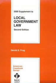 2000 Supplement to Local Government Law (American Casebook)