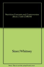 Nutrition: Concepts and Controversies (Non-InfoTrac Version)