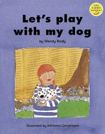 Our Play Cluster: Beginner Bk. 13: Let's Play with My Dog (Longman Book Project)