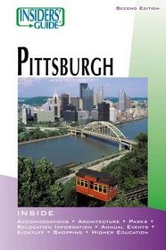 Insiders' Guide to Pittsburgh, 2nd (Insiders' Guide Series)