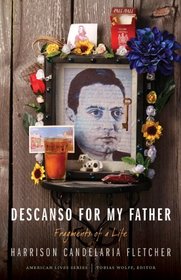 Descanso for My Father: Fragments of a Life (American Lives)