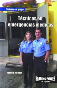 Tecnicos En Emergencias Medicas/Emt (Trabajo en Grupo)