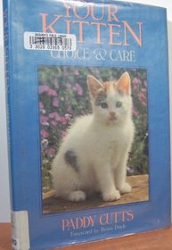 Your Kitten: Choice and Care