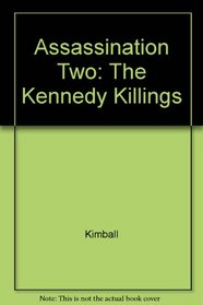 Assassination Two: The Kennedy Killings