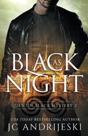 Black As Night (Quentin Black Mystery #2): Quentin Black World (Volume 2)