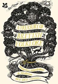 A Treasury of British Folklore: Maypoles, Mandrakes & Mistletoe