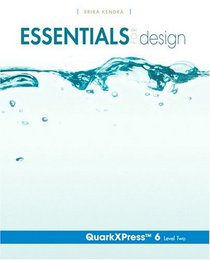Essentials for Design QuarkXPress(TM) 6- Level 2 (Essentials for Design)