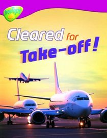 Oxford Reading Tree: Stage 10: Treetops Non-fiction: Cleared for Take-off!