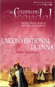 An Unconventional Duenna (The Steepwood Scandal)