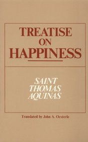 Treatise on Happiness (Notre Dame Series in the Great Books)
