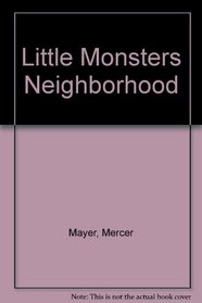 Little Monsters Neighborhood