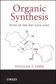 Organic Synthesis: State of the Art 2005-2007