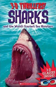 Sharks and the World's Scariest Sea Monsters (3-D Thrillers)