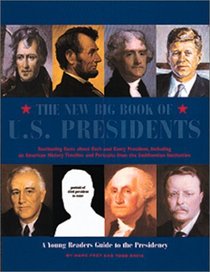 New Big Book of U.S. Presidents - A Young Reader's Guide to the Presidency