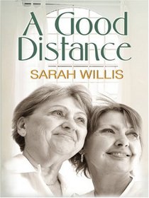 A Good Distance (Thorndike Press Large Print Core Series)