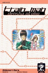 Train_Man: Densha Otoko, Volume 2 (Train-Man)