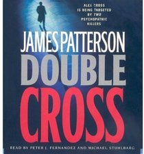 Double Cross (Alex Cross, Bk 13)  (Audio CD) (Unabridged)