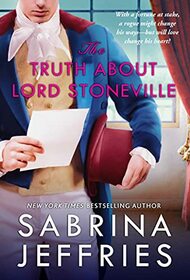 The Truth About Lord Stoneville (Hellions of Halstead Hall, Bk 1)