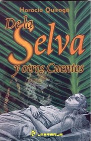 De la selva y otros cuentos (Spanish Edition)