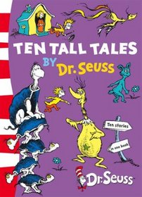Ten Tall Tales (Dr Seuss)