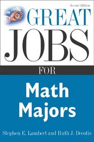 Great Jobs for Math Majors, Second ed. (Great Jobs Series)