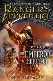 The Emperor of Nihon-Ja (Ranger's Apprentice, Bk 10)