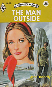 The Man Outside (Harlequin Romance, No 1859)