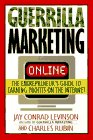Guerrilla Marketing Online: The Entrepreneur's Guide to Earning Profits on the Internet (Guerrilla Marketing)
