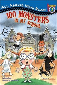 100 Monsters in My School (All Aboard Math Reader. Station Stops 1-3)