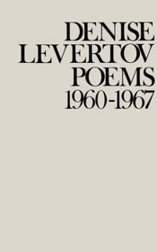 Denise Levertov Poems 1960-1967